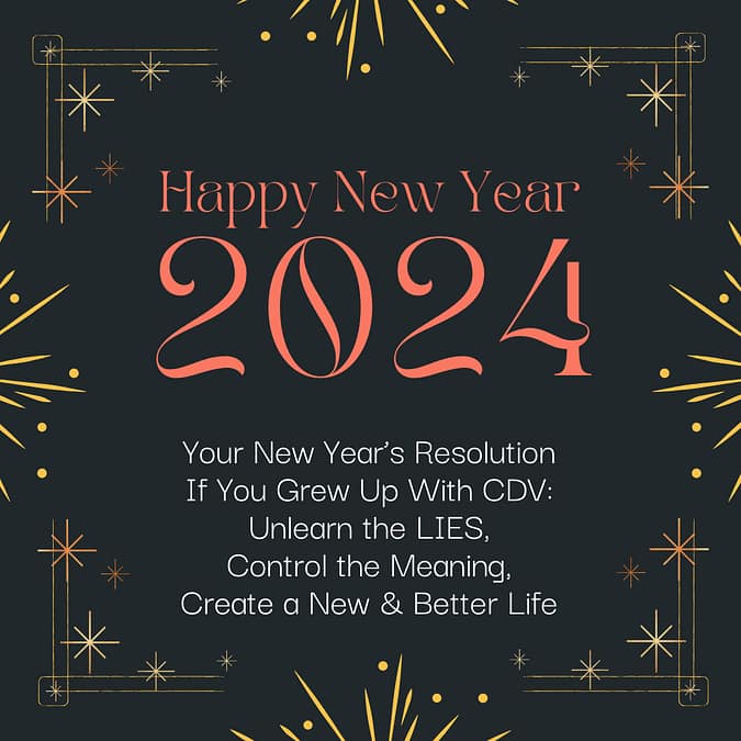those who grow up living in homes with major childhood adversities like Childhood Domestic Violence (CDV), find this a struggle to make New Year's resolutions