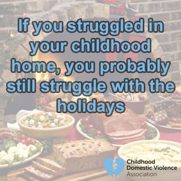 A feast has these words written over it: If you struggled in your childhood home, you probably still struggle with the holidays