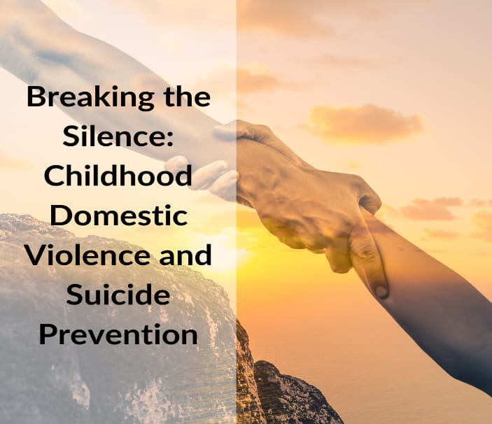 suicide prevention and childhood domestic violence